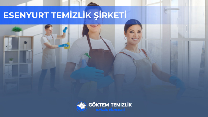 Esenyurt Temizlik Şirketi
